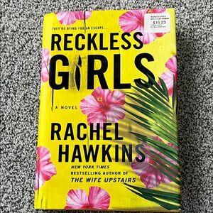 Reckless Girls Novel by Rachel Hawkins